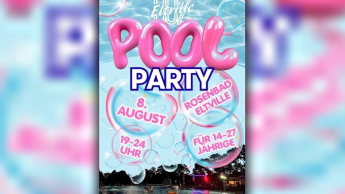 Sommerabend im Eltviller Rosenbad: Poolparty für Jugendliche am 8. August Sommerabend im Eltviller Rosenbad: Poolparty für Jugendliche am 8. August